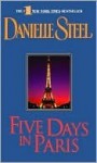 Five Days in Paris (Danielle Steel) - Danielle Steel