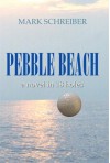 Pebble Beach - Mark Schreiber