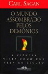 O Mundo Assombrado Pelos Demônios - A ciência vista como uma vela no escuro - Carl Sagan, Ann Druyan, Rosaura Eichenberg