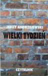 Wielki Tydzień - Jerzy Andrzejewski