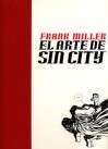 El arte de Sin City - Frank Miller