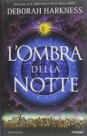 L'ombra della notte - Deborah Harkness