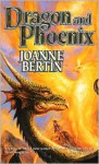 Dragon and Phoenix - Joanne Bertin