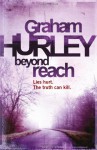 Beyond Reach - Graham Hurley