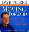 Moving Forward - Dave Pelzer, L.J. Ganser