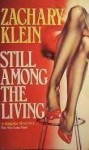 Still Among the Living (Matt Jacob, #1) - Zachary Klein