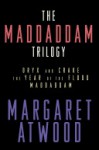 The MaddAddam Trilogy: Oryx and Crake; The Year of the Flood; MaddAddam - Margaret Atwood