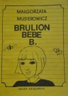 Brulion Bebe B. - Małgorzata Musierowicz