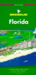 Michelin Green Guide Florida - Michelin Travel Publications