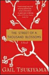 The Street of a Thousand Blossoms - Gail Tsukiyama