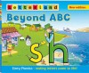 Beyond ABC. Written by Lisa Holt & Lyn Wendon - Lisa Holt
