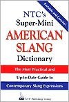 NTC's Super-Mini American Slang Dictionary - Richard A. Spears