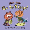 Max & Milo Go to Sleep! (Max and Milo) - Heather Long, Ethan Long