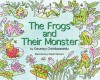 The Frogs and Their Monster - Swami Chidvilasananda, Claude Martinot