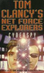 Cyberspy (Tom Clancy's Net Force Explorers, #6) - Tom Clancy, Steve Pieczenik, Bill McCay