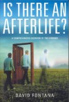 Is There An Afterlife?: A Comprehensive Overview of the Evidence - David Fontana