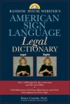 Random House Webster's American Sign Language Legal Dictionary - Elaine Costello, Linda C. Tom
