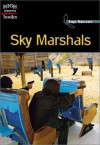 Sky Marshals - Mark Beyer, Jennifer Silate, Erica Clendening, Michelle Innes