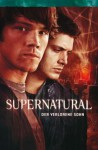 Der verlorene Sohn (Supernatural, #1) - Rebecca Dessertine, Bernd Kronsbei, Eric Kripke, Peter Johnson