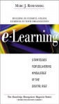 E-Learning: Strategies for Delivering Knowledge in the Digital Age - Marc Rosenberg