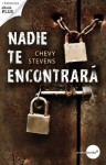 Nadie te encontrará (Spanish Edition) - Chevy Stevens