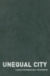 Unequal City: London in the Global Arena - Chris Hamnett