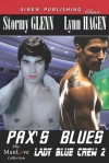 Pax's Blues [Lady Blue Crew 2] (Siren Publishing Classic Manlove) - Stormy Glenn, Lynn Hagen