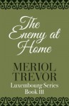 The Enemy At Home (Luxembourg) - Meriol Trevor