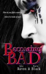 Becoming Bad - Jess Raven, Paula Black