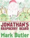 Jonathan's Raspberry Beard - Mark Butler