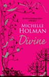 Divine - Michelle Holman