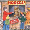 Horses! - Gail Gibbons