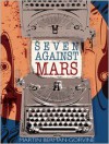 Seven Against Mars - Martin Berman-Gorvine