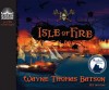 Isle of Fire - Wayne Thomas Batson, Anthony Brawner