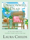 Dragonwell Dead - Laura Childs