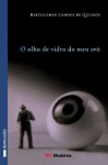 O Olho de Vidro do Meu Avô - Bartolomeu Campos de Queirós