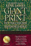 KJV Classic Giant Print Center-Column Reference Bible - Thomas Nelson Publishers