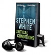 Critical Conditions [With Earbuds] (Audio) - Stephen White, Dick Hill