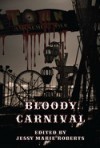 Bloody Carnival - Jessy Marie Roberts, Marianne Halbert