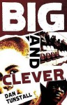 Big And Clever - Dan Tunstall