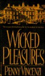 Wicked Pleasures - Penny Vincenzi