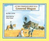 If You Traveled West in a Covered Wagon - Ellen Levine, Elroy Freem