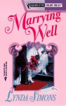 Marrying Well - Lynda Simons