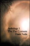 Anthology 1: The Far Corners - Frank Tuttle