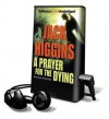 A Prayer for the Dying [With Earbuds] - Jack Higgins, Michael Page