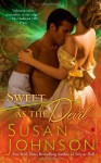 Sweet as the Devil - Susan Johnson