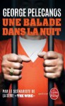 Une balade dans la nuit - George Pelecanos, Elsa Maggion