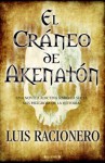 El Craneo de Akhenaton - Luis Racionero