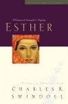 Esther: A Woman of Strength and Dignity - Charles R. Swindoll