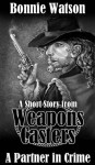 A Partner in Crime (Weapons Casters) - Bonnie Watson